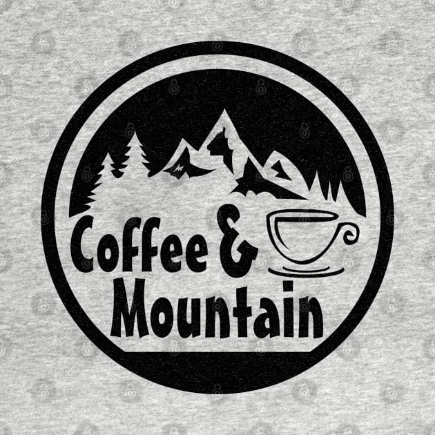 Coffee and Mountain Design by abbyhikeshop